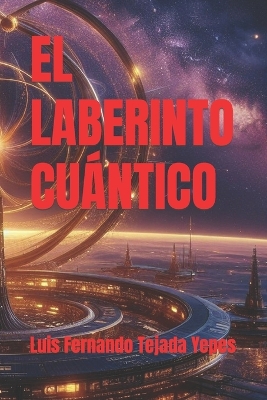 Book cover for El Laberinto Cuántico