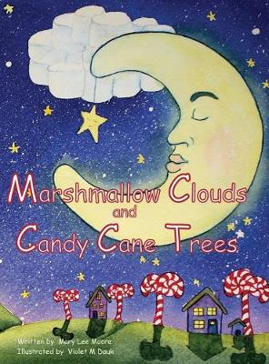 Book cover for Marshmallow Clouds and Candy Cane Trees