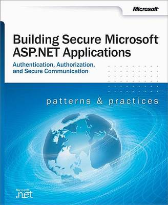 Book cover for Building Secure Microsoft(r) ASP.Net Applications