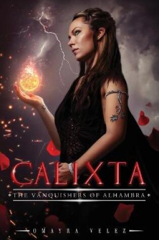 Calixta, The Vanquishers of Alhambra, a Grimdark Fantasy