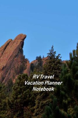 Book cover for RV Travel Vacation Planner Notebook