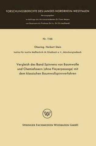 Cover of Vergleich Des Band-Spinnens Von Baumwolle Und Chemiefasern (Ohne Fleyerpassage) Mit Dem Klassischen Baumwollspinnverfahren