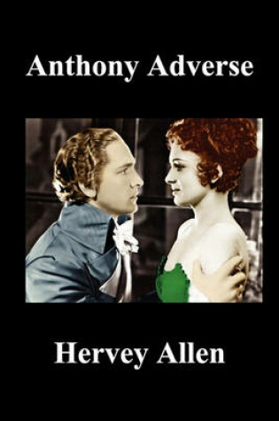 Cover of Anthony Adverse Volumes I, II, III (Paperback)