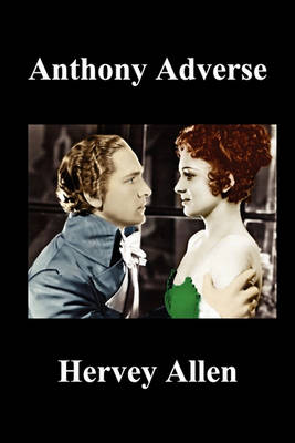 Book cover for Anthony Adverse Volumes I, II, III (Paperback)