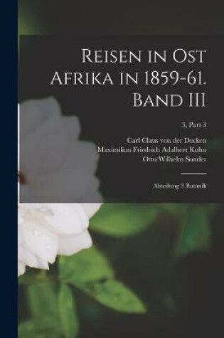 Cover of Reisen in Ost Afrika in 1859-61. Band III