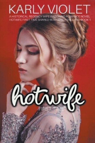 Cover of Hotwife First Time