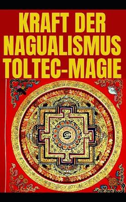 Book cover for Nagualismus Toltec Magie Entwicklung Der Wahrnehmung