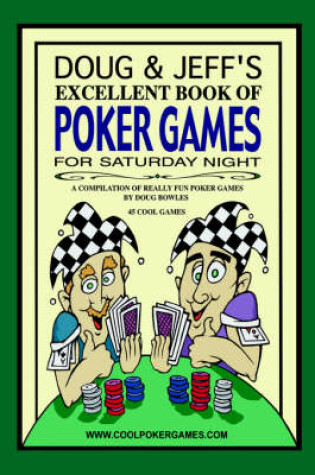 Cover of Doug & Jeff's Excellent Book of Poker Games for Saturday Night