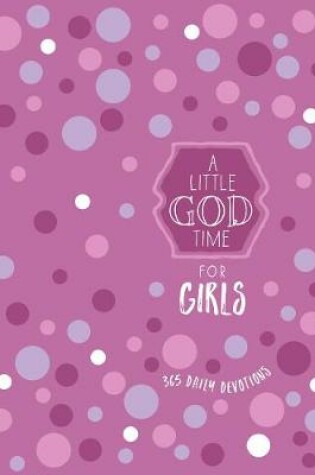 Cover of A Little God Time for Girls