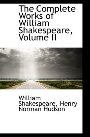 Cover of The Complete Works of William Shakespeare, Volume II