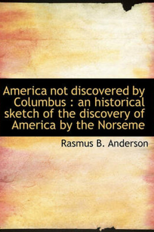 Cover of America Not Discovered by Columbus