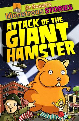 Book cover for Monstrous Stories: Attack of the Giant Hamster