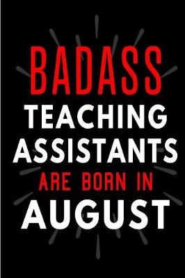 Book cover for Badass Teaching Assistants Are Born In August