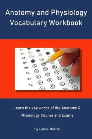 Cover of Anatomy and Physiology Vocabulary Workbook
