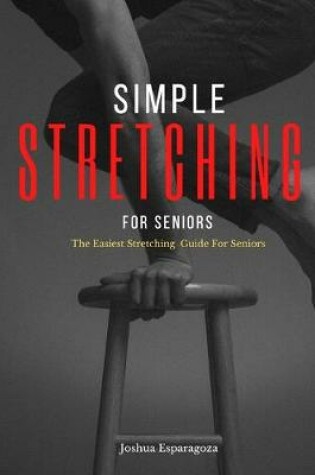 Cover of Simple Stretching for Seniors