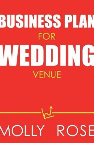 Cover of Business Plan For Wedding Venue