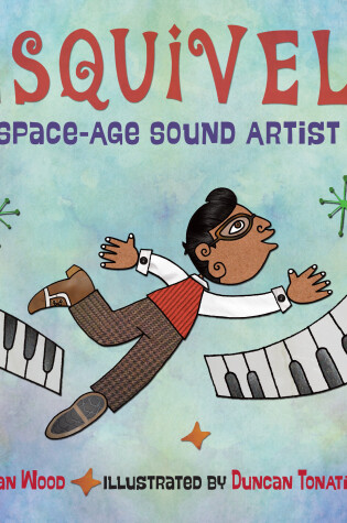 Cover of Esquivel! Space-Age Sound Artist