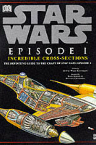 Cover of Star Wars:  Episode 1:  Incredible Cross Sections