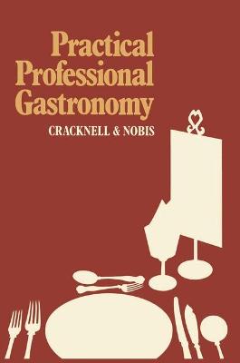 Book cover for Practical Professional Gastronomy