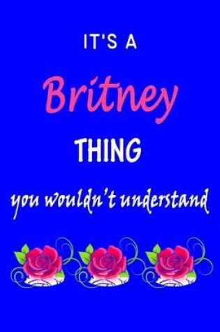 Cover of It's A Britney Thing You Wouldn't Understand