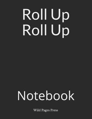 Book cover for Roll Up Roll Up