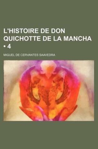 Cover of L'Histoire de Don Quichotte de La Mancha (4)