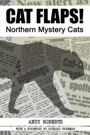 Cover of CAT FLAPS! Northern Mystery Cats