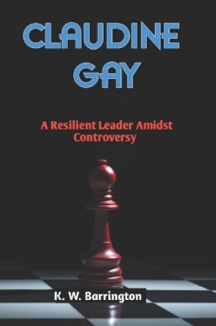Cover of Claudine Gay