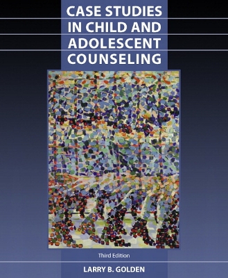 Book cover for Case Studies in Child and Adolescent Counseling