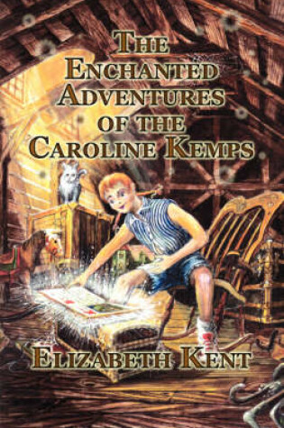 Cover of The Enchanted Adventures of the Caroline Kemps