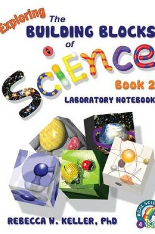 Cover of Exploring the Building Blocks of Science Book 2 Laboratory Notebook