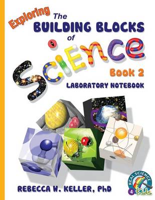 Cover of Exploring the Building Blocks of Science Book 2 Laboratory Notebook