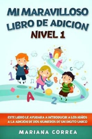 Cover of MI MARAVILLOSO LIBRO De ADICION NIVEL 1