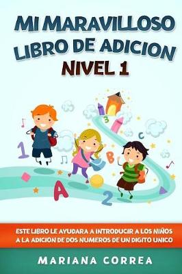 Book cover for MI MARAVILLOSO LIBRO De ADICION NIVEL 1