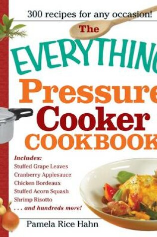 Cover of The Everything Pressure Cooker Cookbook