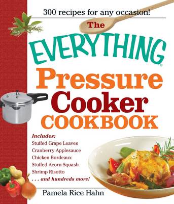 Book cover for The Everything Pressure Cooker Cookbook