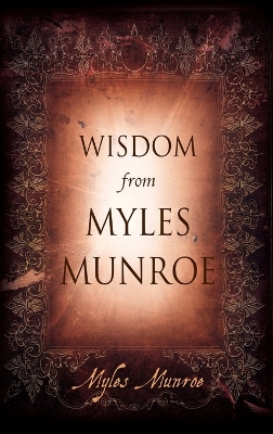 Book cover for Wisdom from Myles Munroe