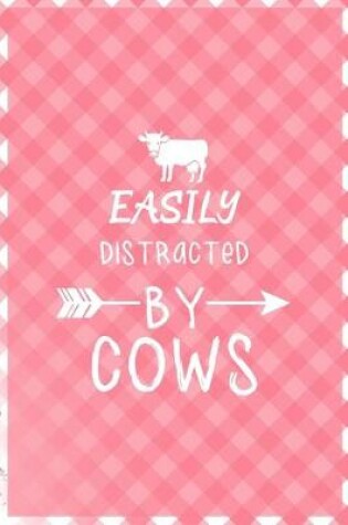 Cover of Easily Distracted By Cows