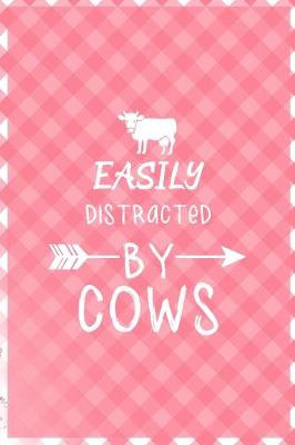 Book cover for Easily Distracted By Cows
