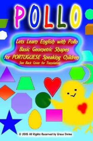 Cover of Lets Learn English with Pollo Basic Geometric Shapes for PORTUGUESE Speaking Children See Back Cover for Translation