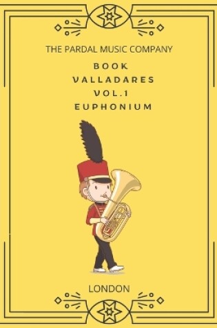 Cover of Book Valladares Vol.1 Euphonium