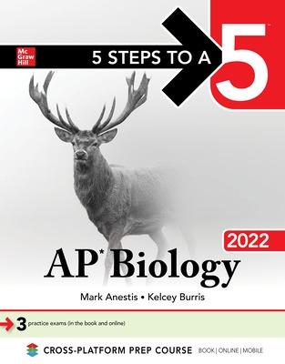 Book cover for 5 Steps to a 5: AP Biology 2022