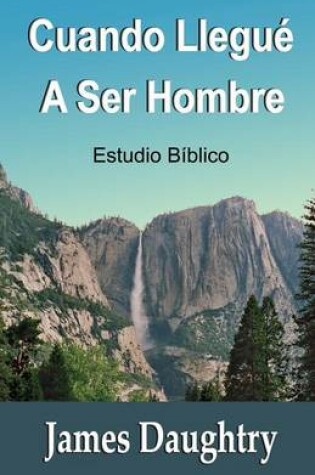 Cover of Cuando Llegue A Ser Hombre