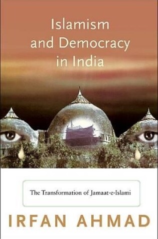 Cover of Islamism and Democracy in India
