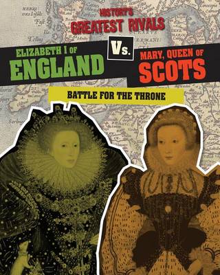 Book cover for Elizabeth I of England vs. Mary, Queen of Scots