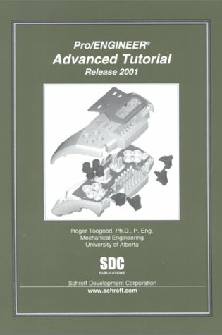 Cover of Pro/ENGINEER Advanced Tutorial, Release 2001