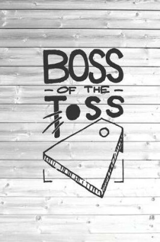 Cover of Boss of the Toss Cornhole Game Champ Journal