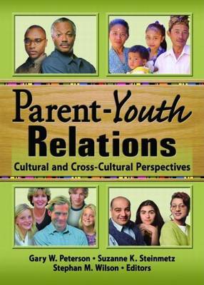 Book cover for Parent-Youth Relations: Cultural and Cross-Cultural Perspectives