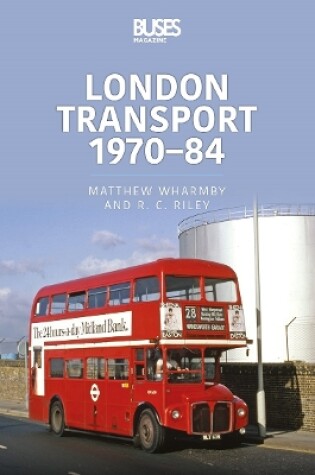 Cover of London Transport 1970-84