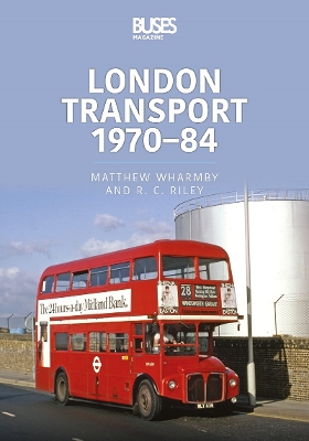 Cover of London Transport 1970-84